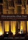 Wendy Ashmore, Ashmore Wendy, Robert J. Sharer - Discovering Our Past: A Brief Introduction to Archaeology