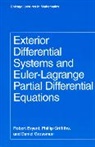 Bonnie Bryant, Robert Bryant, Dawn Griffiths, Phillip Griffiths, Grossman, Daniel Grossman - Exterior Differential Systems and Euler-Lagrange Partial Differential Equations