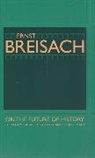 Ernst Breisach, Breisach Ernst - On the Future of History