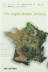 Michael Bess - The Light-Green Society