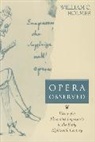 William C. Holmes, Holmes William C. - Opera Observed