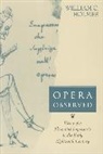William C. Holmes, Holmes William C. - Opera Observed