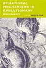 Leslie A. Real, Real Leslie A. - Behavioral Mechanisms in Evolutionary Ecology