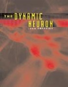 John Smythies, John R. Smythies - The Dynamic Neuron