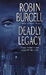 Robin Burcell - Deadly Legacy