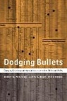 etc., Frank Iacono, Robert N McCauley, Robert N. Mccauley, Judith S. Rudd, Judith S. Ruud... - Dodging Bullets