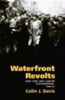 Colin J. Davis - Waterfront Revolts