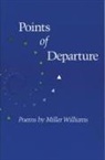 Miller Williams - Points of Departure
