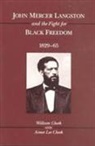 Aimee Lee Cheek, William Cheek, William R. Cheek - John Mercer Langston and the Fight for Black Freedom, 1829-65
