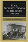 Loren Schweninger - Black Property Owners in the South, 1790-1915