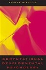 Thomas R. Shultz, Thomas R. (Mcgill University) Shultz - Computational Developmental Psychology