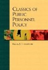 Frank J. Thompson - Classics of Public Personnel Policy