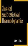 Ashley Carter, Ashley H. Carter - Classical and Statistical Thermodynamics