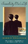 Morris Philipson, Morris H. Philipson - Somebody Else's Life