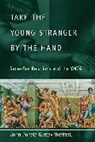 John Donald Gustav-Wrathall - Take the Young Stranger by the Hand