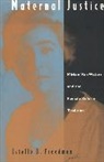 Estelle B. Freedman - Maternal Justice