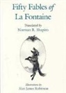 Jean De Fontaine, Jean de La Fontaine, Alan Robinson, Norman R. Shapiro, Alan James Robinson - Fifty Fables of la Fontaine