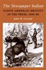 John M Coward, John M. Coward - The Newspaper Indian