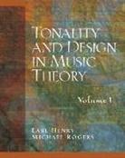 D. J. Henry, Earl Henry, Michael Rogers - Tonality and Design in Music Theory, Volume I