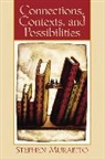 Stephen Murabito - Connections, Contexts, and Possibilities