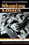 Julia Epstein, Julia Epstein, Lori H. Lefkovitz, Lori Hope Lefkovitz - Shaping Losses