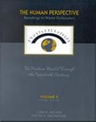 Steven K. Drummond, Lynn H. Nelson, Stephanie Nelson - The Human Perspective: Readings in World Civilization, Volume II: The Modern World Through the Twentieth Century