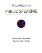 Courtland L. Bovee, Sherwyn P. Morreale - Excellence in Public Speaking