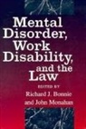 Richard J. Bonnie, John Monahan - Mental Disorder, Work Disability, and the Law