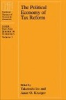 Nber-East Asia Seminar on Economics, Takatoshi Ito, Anne Krueger, Anne O. Krueger - The Political Economy of Tax Reform