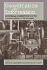 Naomi R. Lamoreaux, Daniel M. Raff, Daniel M. G. Raff - Coordination and Information