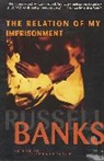 Russell Banks, Arturo Patten - Relation of My Imprisonment