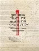 John A Garraty, John A. Garraty - Quarrels That Have Shaped the Constitution