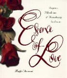 TISSERAND, Maggie Tisserand - Essence of Love