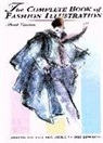 Mona Shafer Edwards, Sharon Lee Tate - Complete Book of Fashion Illustration, The
