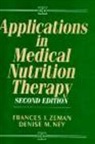 Denise M. Ney, Zeman, Frances Zeman, Frances J. Zeman - Applications in Medical Nutrition Therapy
