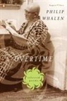 Philip Nccsen, Philip Whalen, Michael Rothenberg - Overtime: Selected Poems
