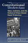 Gerstmann, Evan Gerstmann, Gerstmann Evan - The Constitutional Underclass