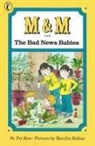 Pat Ross, Pat/ Hafner Ross, Marylin Hafner - M & M and the Bad News Babies