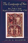 Harry Baldwin, John W Baldwin, John W. Baldwin, John W. Bawdwin - The Language of Sex