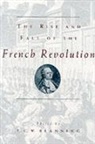 T. C. W. Blanning, etc., T. C. W. Blanning, Blanning T. C. W. - The Rise and Fall of the French Revolution