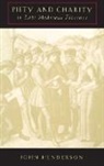 John Henderson, Jon Henderson - Piety and Charity in Late Medieval Florence