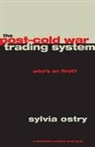 Sylvia Ostry, Ostry Sylvia - The Post-Cold War Trading System