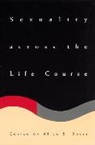 Alice S. Rossi - Sexuality across the Life Course