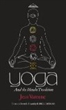 Varenne, Jean Varenne, Varenne Jean - Yoga and the Hindu Tradition