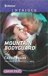 Cassie Miles - Mountain Bodyguard
