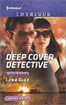 Lena Diaz - Deep Cover Detective