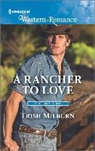 Trish Milburn - A Rancher to Love