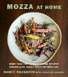 Carolynn Carreno, Nancy Silverton, Christopher Hirsheimer - Mozza at Home