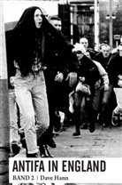 Dave Hann - Antifa in England. Bd.2