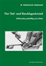 W Häntzschel-Clairmont, W. Häntzschel-Clairmont, Walter Häntzschel-Clairmont - Der Huf- und Beschlagschmied. Band I, Hufbeschlag